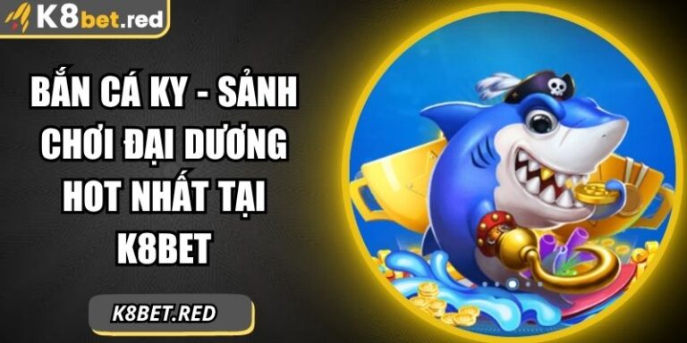 Bắn Cá KY