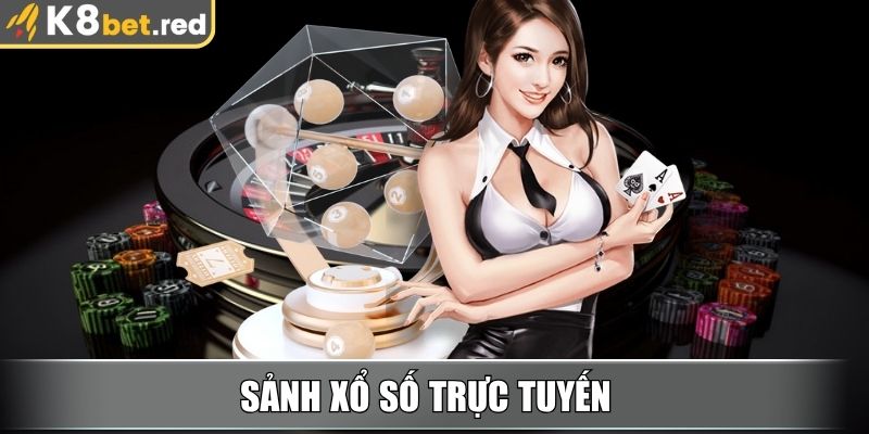 Sảnh Xổ Số trực tuyến